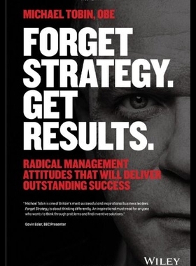 【预售】Forget Strategy. Get Results.: Radical