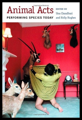 【预售】Animal Acts: Performing Species Today