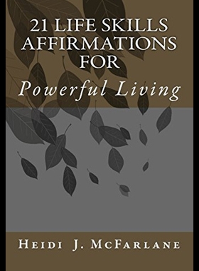 【预售】21 Life Skills Affirmations for Powerful Living