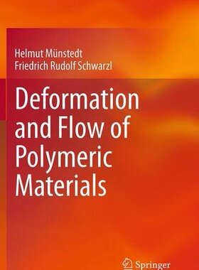 【预订】Deformation and Flow of Polymeric Ma...