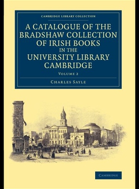 【预售】A Catalogue of the Bradshaw Collection of Irish B
