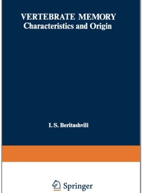 【预售】Vertebrate Memory: Characteristics and Origin
