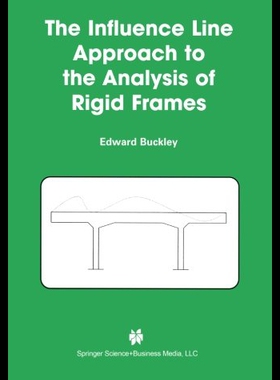 【预售】The Influence Line Approach to the Analysis of Ri