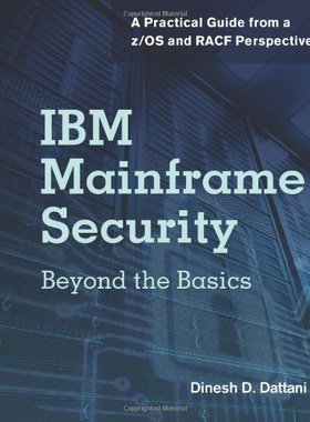 【预售】IBM Mainframe Security: Beyond the Basics-A Pr...
