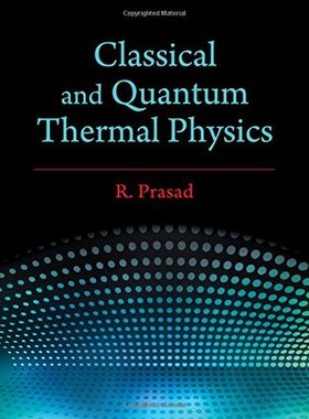 【预订】Classical and Quantum Thermal Physics