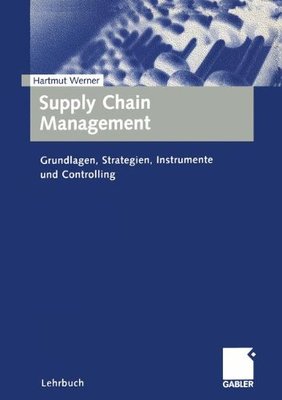 【预售】Supply Chain Management: Grundlagen, Strategie...
