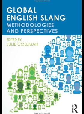 【预售】Global English Slang: Methodologies and Perspecti