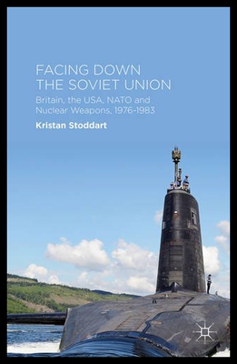 【预售】Facing Down the Soviet Union: Britain, the USA, N