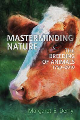 【预售】Masterminding Nature: The Breeding of Animals, 17...