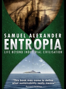 【预售】Entropia: Life Beyond Industrial Civilisation