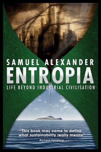 【预售】Entropia: Life Beyond Industrial Civilisation