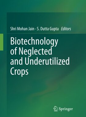 【预订】Biotechnology of Neglected and Under...