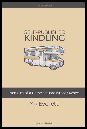 【预售】Self-Published Kindling: The Memoirs of a Homeles