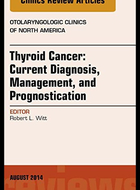 【预售】Thyroid Cancer: Current Diagnosis, Management, an