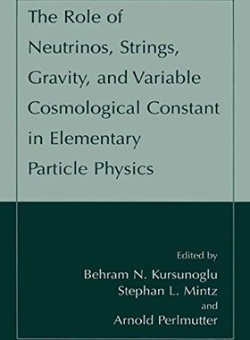 【预售】The Role of Neutrinos, Strings, Gravity, and V...