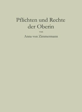 【预订】Pflichten Und Rechte Der Oberin