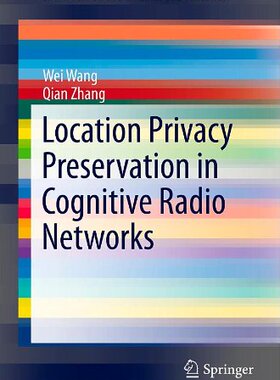【预订】Location Privacy Preservation in Cog...