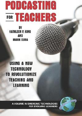 【预售】Podcasting for Teachers: Using a New Technolog...