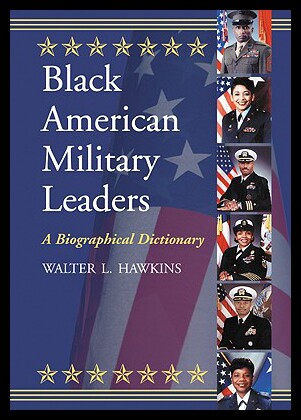 【预售】Black American Military Leaders: A Biographical D