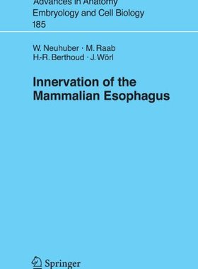 【预订】Innervation of the Mammalian Esophagus