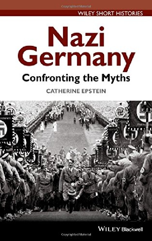 【预订】Nazi Germany - Confronting the Myths...