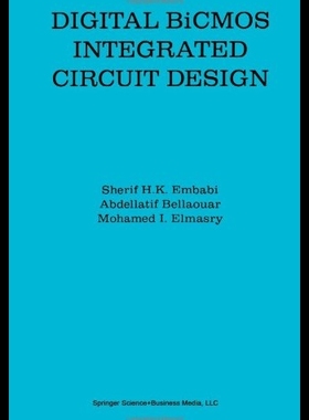 【预售】Digital BICMOS Integrated Circuit Desi