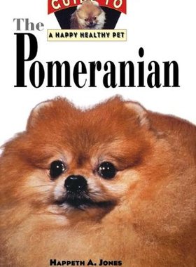 【预售】Pomeranian: An Owner's Guide to a Happy Healthy Pet