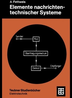 【预售】Elemente Nachrichtentechnischer Syst...