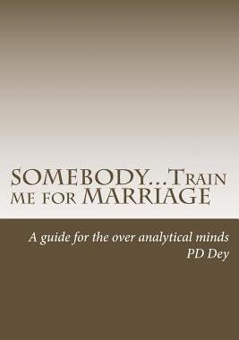 【预售】Somebody...Train Me for Marriage: A ...