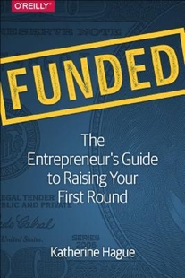 【预订】Funded: The Entrepreneur's Guide to ...