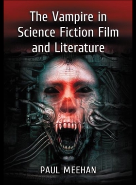 【预售】The Vampire in Science Fiction Film and Literatur