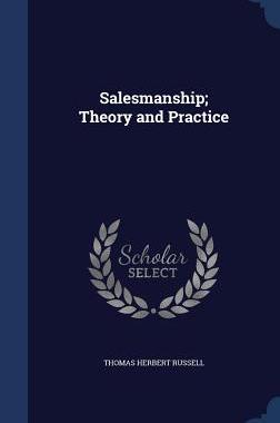 【预售】Salesmanship; Theory and Practice