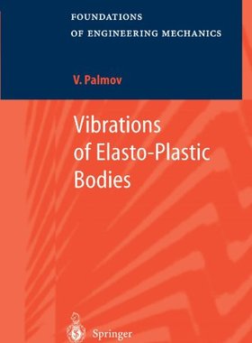 【预订】Vibrations of Elasto-Plastic Bodies