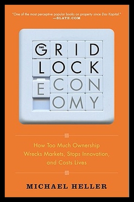 【预售】The Gridlock Economy: How Too Much Ownership Wr
