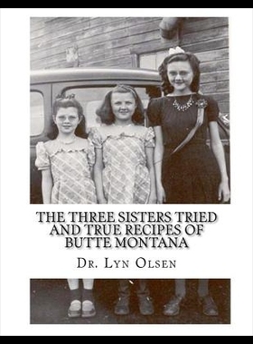 【预售】The Three Sisters Tried and True Recip