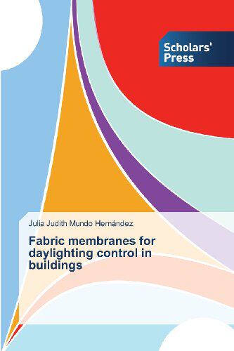 【预售】Fabric Membranes for Daylighting Con...
