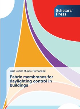 【预售】Fabric Membranes for Daylighting Con...
