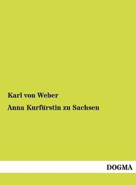 【预售】Anna Kurf Rstin Zu Sachsen