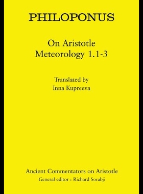 【预售】Philoponus: On Aristotle Meteorology 1.1-3