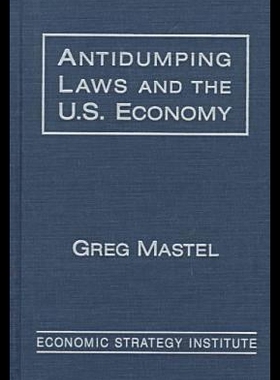 【预售】Antidumping Laws and the U.S. Economy
