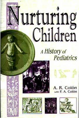 【预售】Nurturing Children: A History of Pediatrics