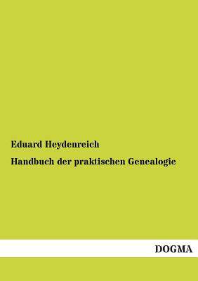 【预售】Handbuch Der Praktischen Genealogie