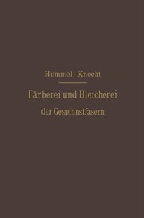 【预订】Die Farberei Und Bleicherei Der Gesp...