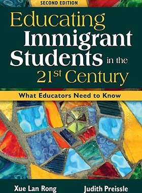 【预售】Educating Immigrant Students in the 21st Century:...