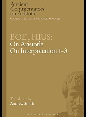 【预售】Boethius: On Aristotle on Interpretation 1-3