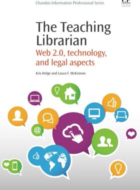 【预售】The Teaching Librarian: Web 2.0, Technology, a...