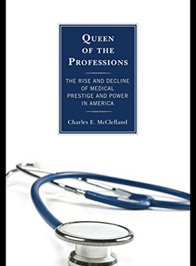 【预售】Queen of the Professions: The Rise and Decline of