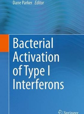 【预订】Bacterial Activation of Type I Interferons