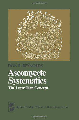 【预售】Ascomycete Systematics: The Luttrellian Concept