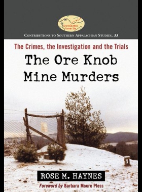【预售】The Ore Knob Mine Murders: The Crimes, the Invest
